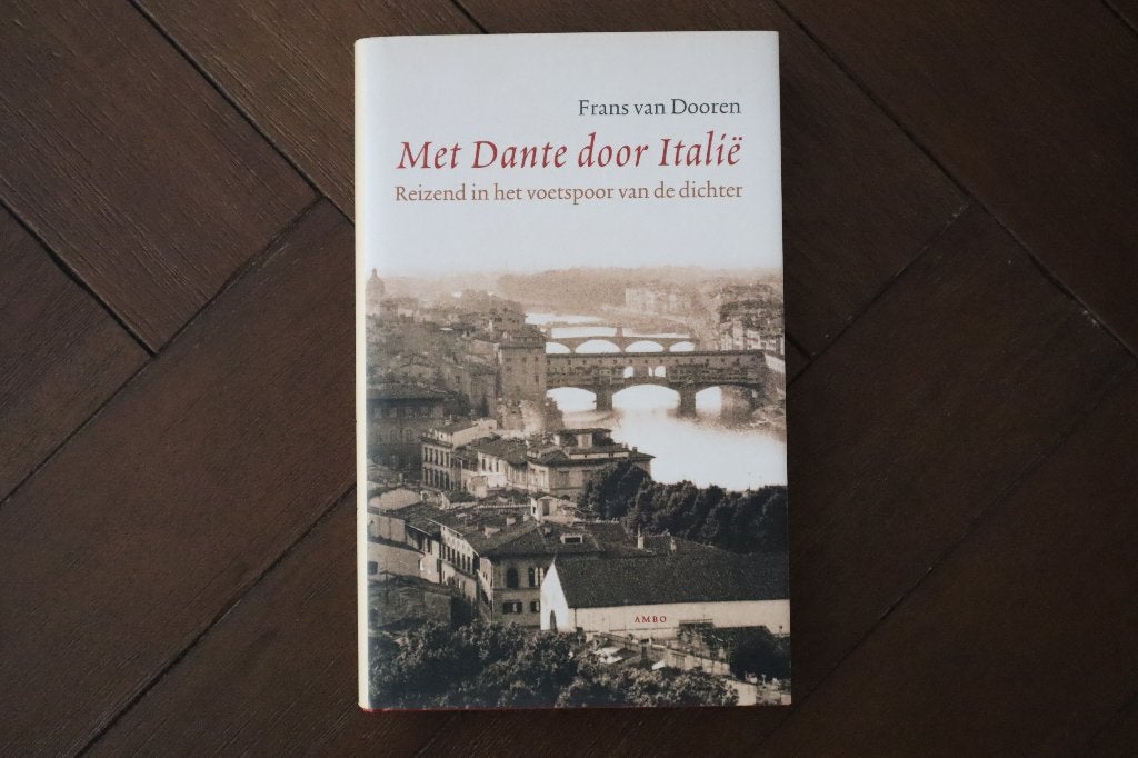 Met Dante door Italië (Frans van Dooren - gebonden), Boeken, Ophalen of Verzenden, Zo goed als nieuw, Frans van dooren, Europa