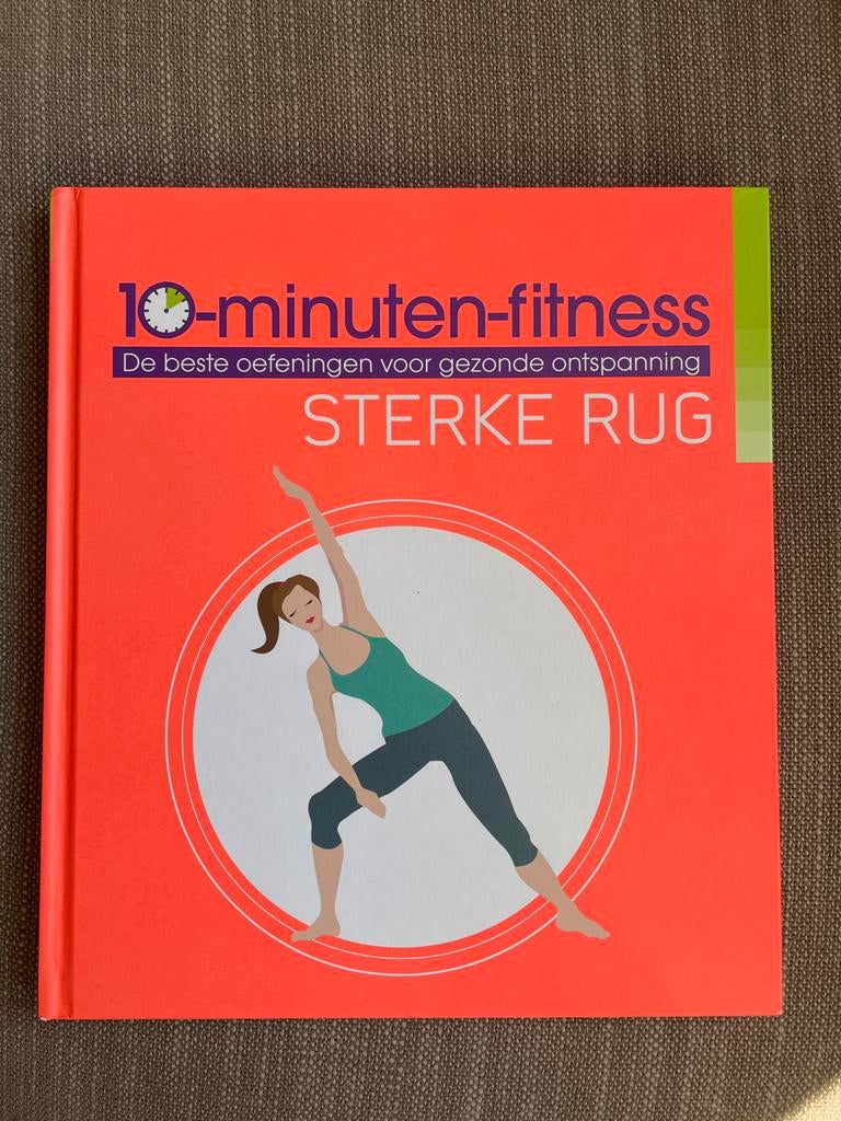 10-Minuten-Fitness: Sterke Rug - Gezonde Ontspanning, Boeken, Ophalen of Verzenden, Zo goed als nieuw, Fitness