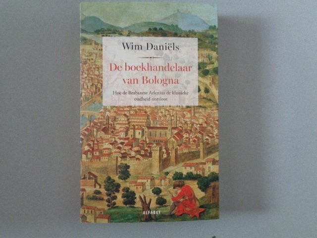 De boekhandelaar van Bologna - Wim Daniëls, Wim Daniëls, Ophalen of Verzenden, Zo goed als nieuw, Nederland