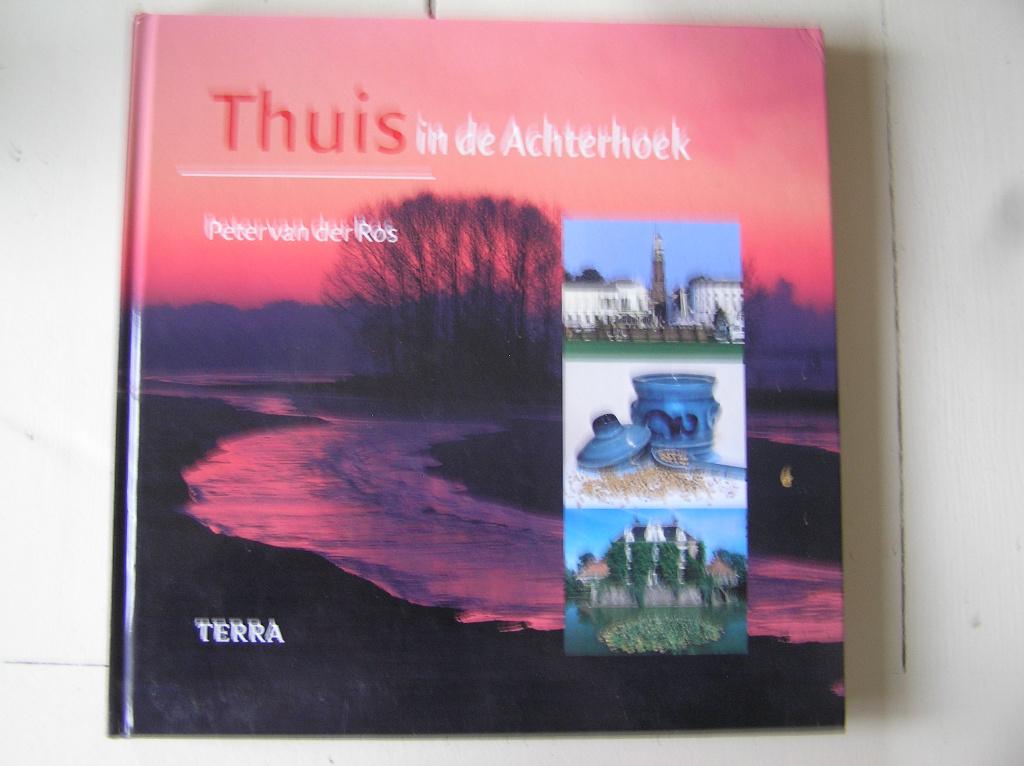 Thuis in de Achterhoek., Boeken, Geschiedenis | Stad en Regio, Zo goed als nieuw, Ophalen of Verzenden