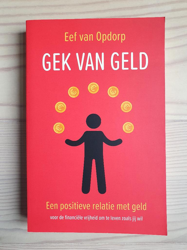 Gek van geld - Eef van Opdorp, €14 incl verzendkosten, Verzenden, Nieuw, Eef van Opdorp
