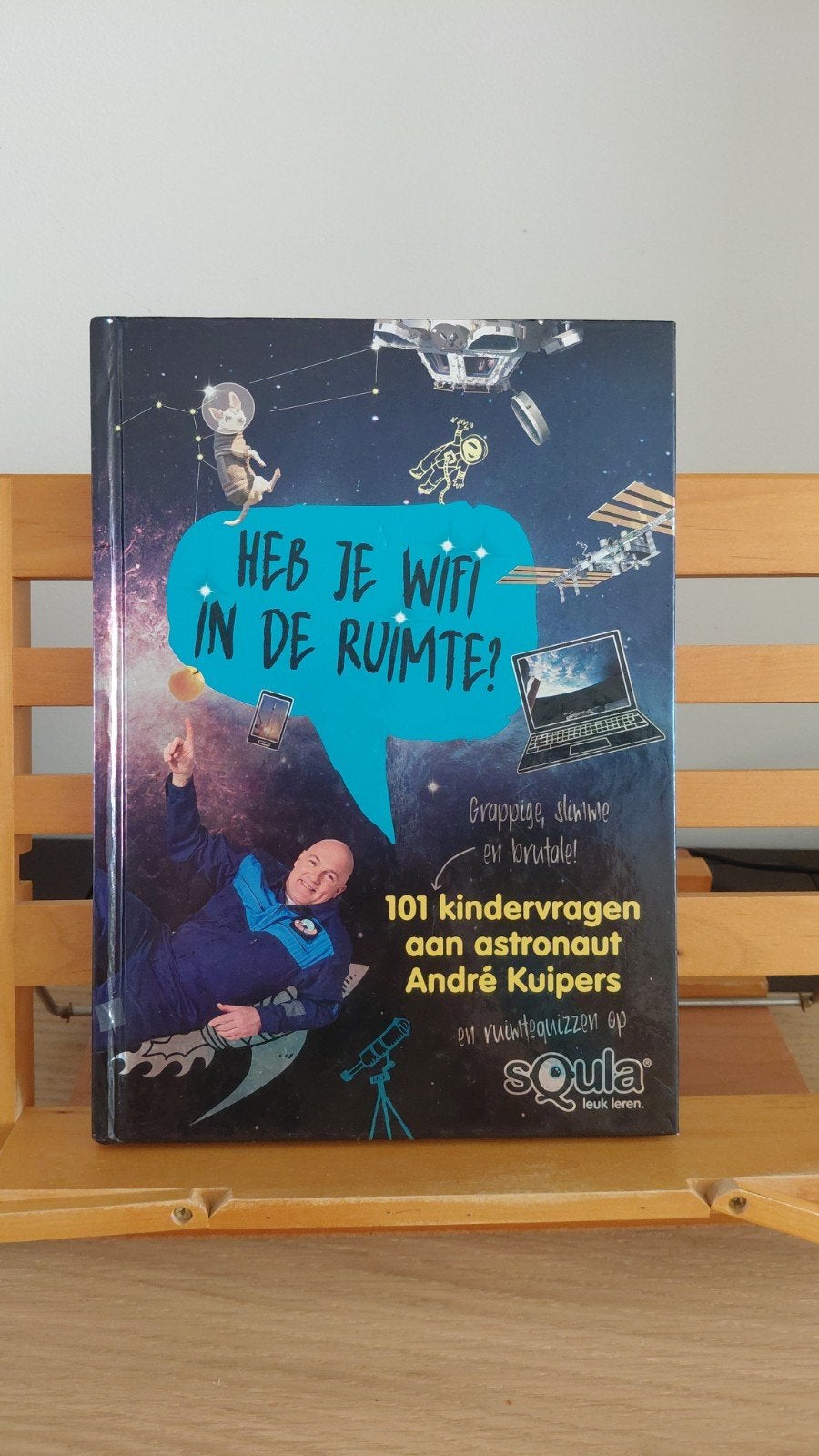 Heb je wifi in de ruimte? André Kuipers kinderboek, Boeken, Ophalen of Verzenden, Zo goed als nieuw, André Kuipers, Non-fictie