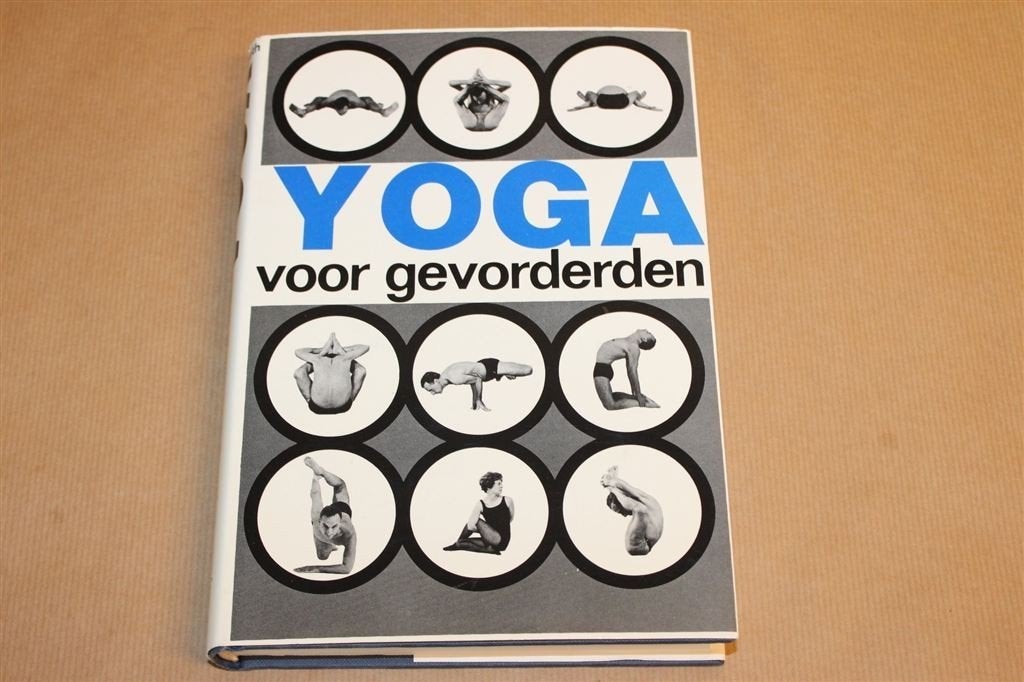 Yoga voor Gevorderden — Van Lysebeth, Met Voorbeeldfoto\'s, Boeken, Ophalen of Verzenden, Gelezen, Gezondheid en Conditie