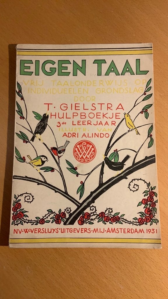 Eigen taal - T. Gielstra, Boeken, Ophalen of Verzenden, Zo goed als nieuw, Overige niveaus, Nederlands