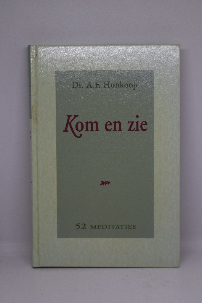 Kom en zie - A.F. Honkoop, Ophalen of Verzenden, Zo goed als nieuw