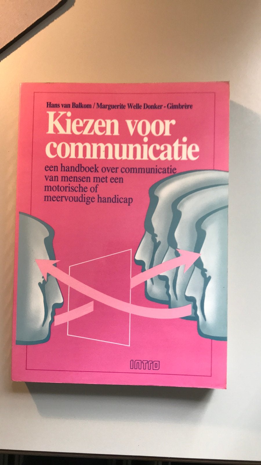 H. van Balkom - Kiezen voor communicatie, Ophalen of Verzenden, Zo goed als nieuw, H. van Balkom; M. Welle Donker-Gimbrere, Sociale wetenschap