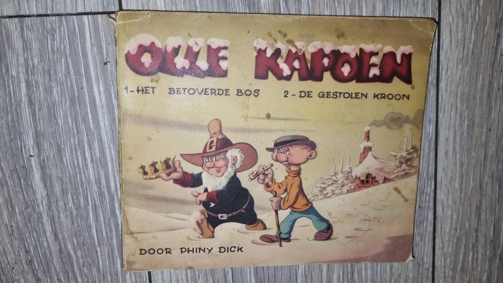OLLE KAPOEN- Het Betoverde Bos & De Gestolen Kroon, Boeken, Stripboeken, Eén stripboek, Ophalen of Verzenden, Gelezen, Phiny Dick