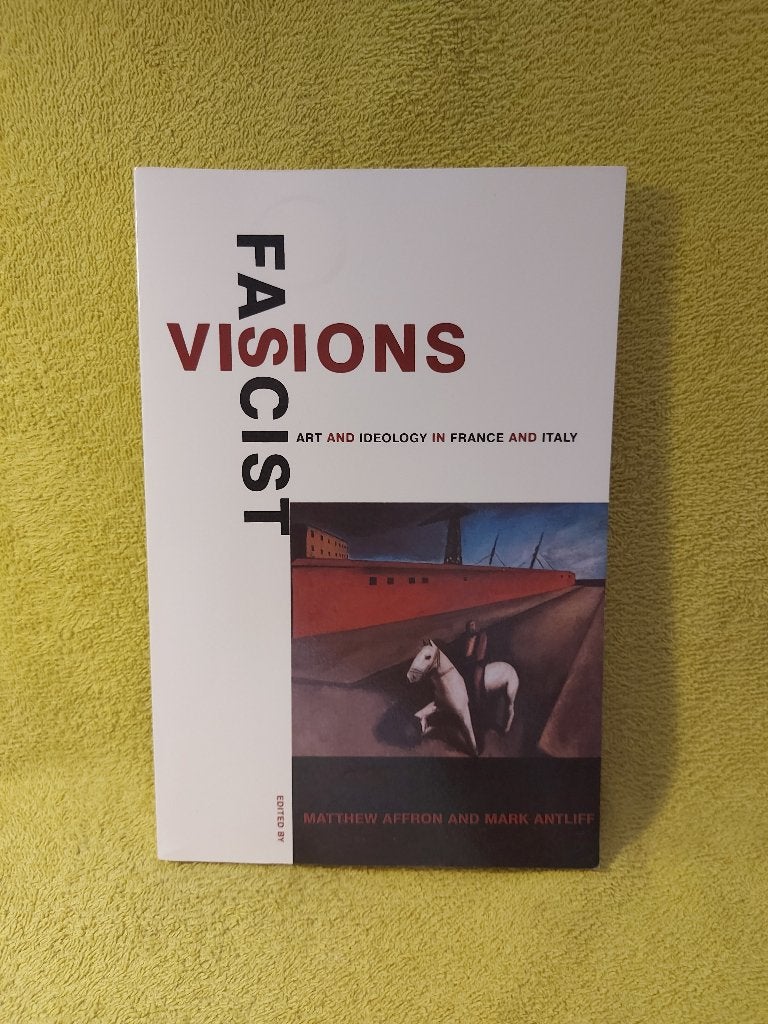 Fascist Visions - Matthew Affron and Mark Antliff., Ophalen of Verzenden, Nieuw, Europa