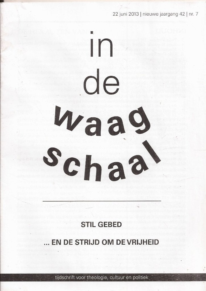 In de waagschaal Themanummer (Stil) Gebed 2013, Gelezen, Ophalen of Verzenden, Christendom | Protestants, Diverse auteurs