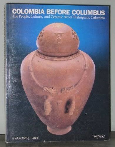 Colombia Before Columbus, Ophalen of Verzenden, Zo goed als nieuw, Overige onderwerpen, Armand J Labbé