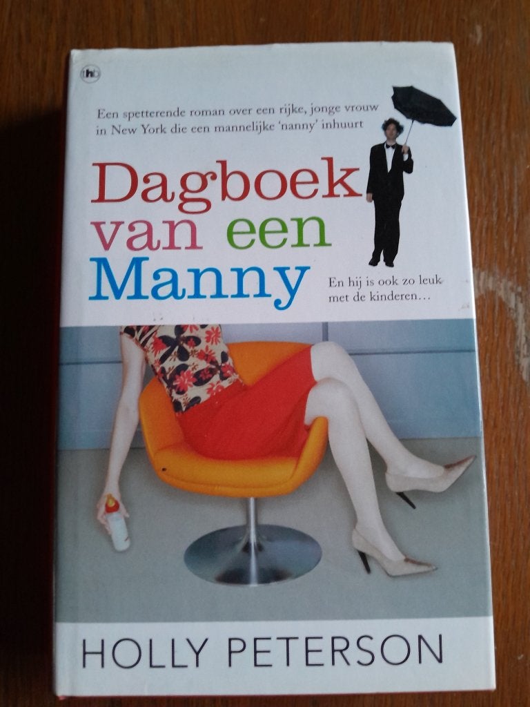 Dagboek van een nanny , Holly Peterson hardcover roman, Ophalen of Verzenden, Gelezen