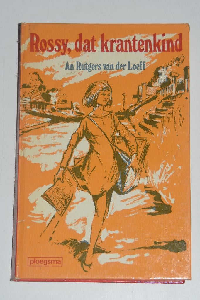Rossy, dat krantenkind - An Rutgers van der Loeff, Boeken, Verzenden, An Rutgers van der Loeff, Fictie algemeen