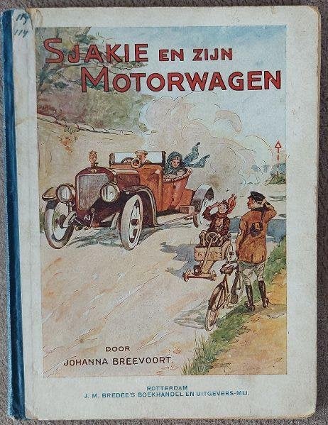 Antiek boekje: Johanna Breevoort - Sjakie en zijn motorwagen, Antiek en Kunst, Antiek | Boeken en Bijbels, Ophalen of Verzenden