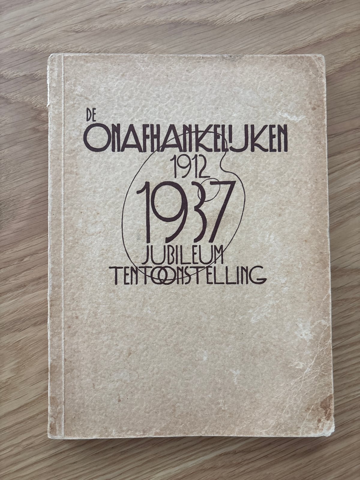 De Onafhankelijken 1912-1937 Jubileum Tentoonstelling, Ophalen of Verzenden, Gelezen, Catalogus