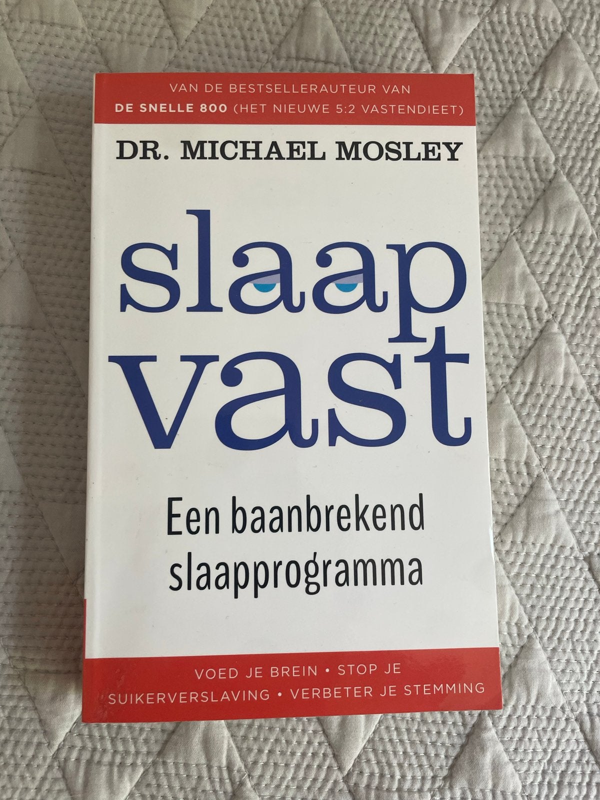 Slaap Vast - Dr. Michael Mosley - Slaapprogramma, Boeken, Ophalen of Verzenden, Zo goed als nieuw, Gezondheid en Conditie