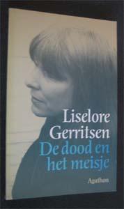 Liselore Gerritsen : De dood en het meisje, Ophalen of Verzenden, Zo goed als nieuw