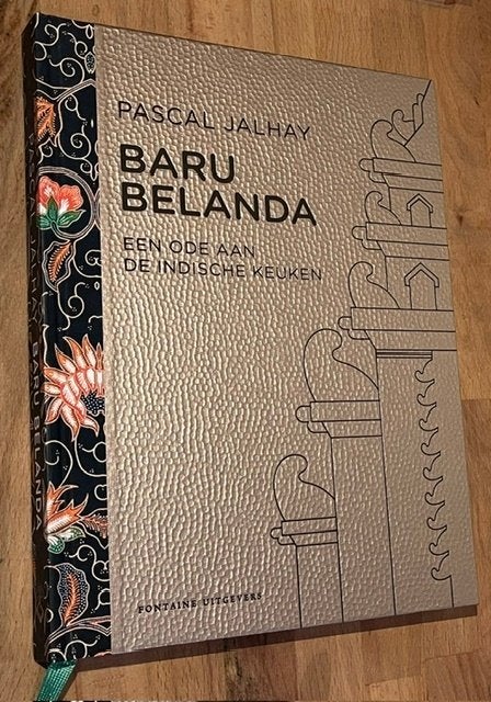 Pascal Jalhay. BARU BELanda. Ode aan de Indische keuken 2019, Azië en Oosters, Ophalen of Verzenden, Zo goed als nieuw, Hoofdgerechten