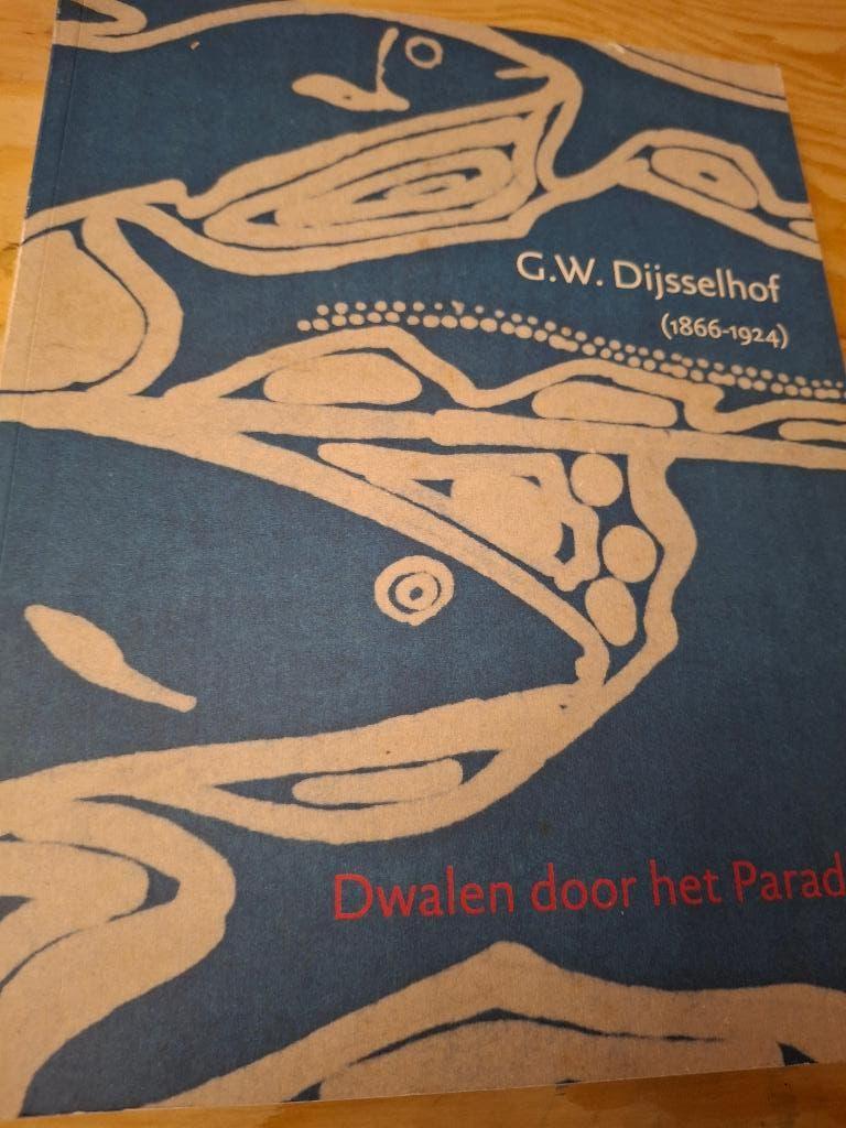 G.W. Dijsselhof (1866-1924 ) Dwalen door het Paradijs, Boeken, Gelezen, Verzenden, Yvonne Brentjes, Overige onderwerpen