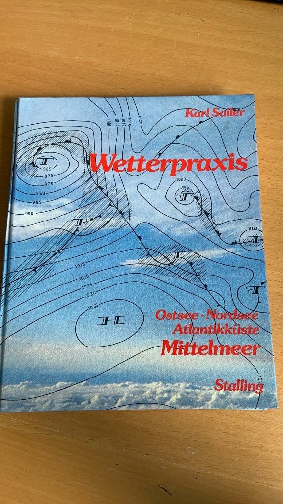 Wetterpraxis-ostsee-nordsee-atlantikküste-mittelmeer- Karl S, Ophalen of Verzenden, Beta