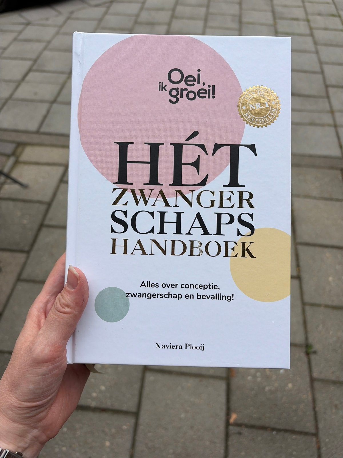 Oei, ik groei! Hét Zwangerschapshandboek - Xaviera Plooij, Ophalen of Verzenden, Zo goed als nieuw, Zwangerschap en Bevalling