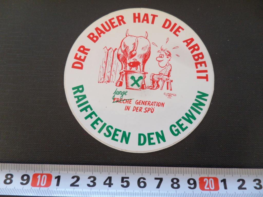 sticker Der bauer hat die arbeit Raiffeisen den gewinn, Ophalen, Zo goed als nieuw