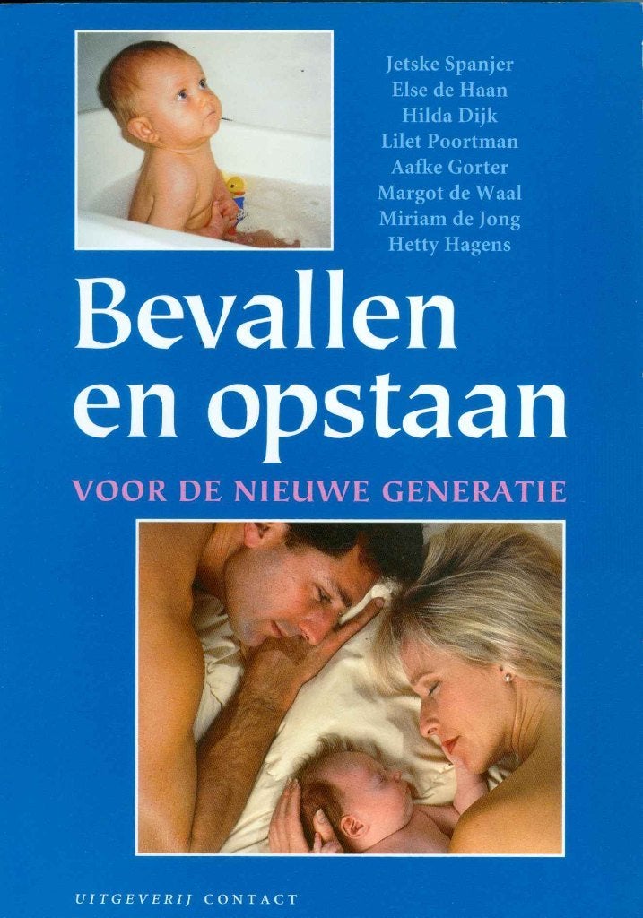 Spanjer, J. e.a. - Bevallen en opstaan, Ophalen of Verzenden, Gelezen, Zwangerschap en Bevalling