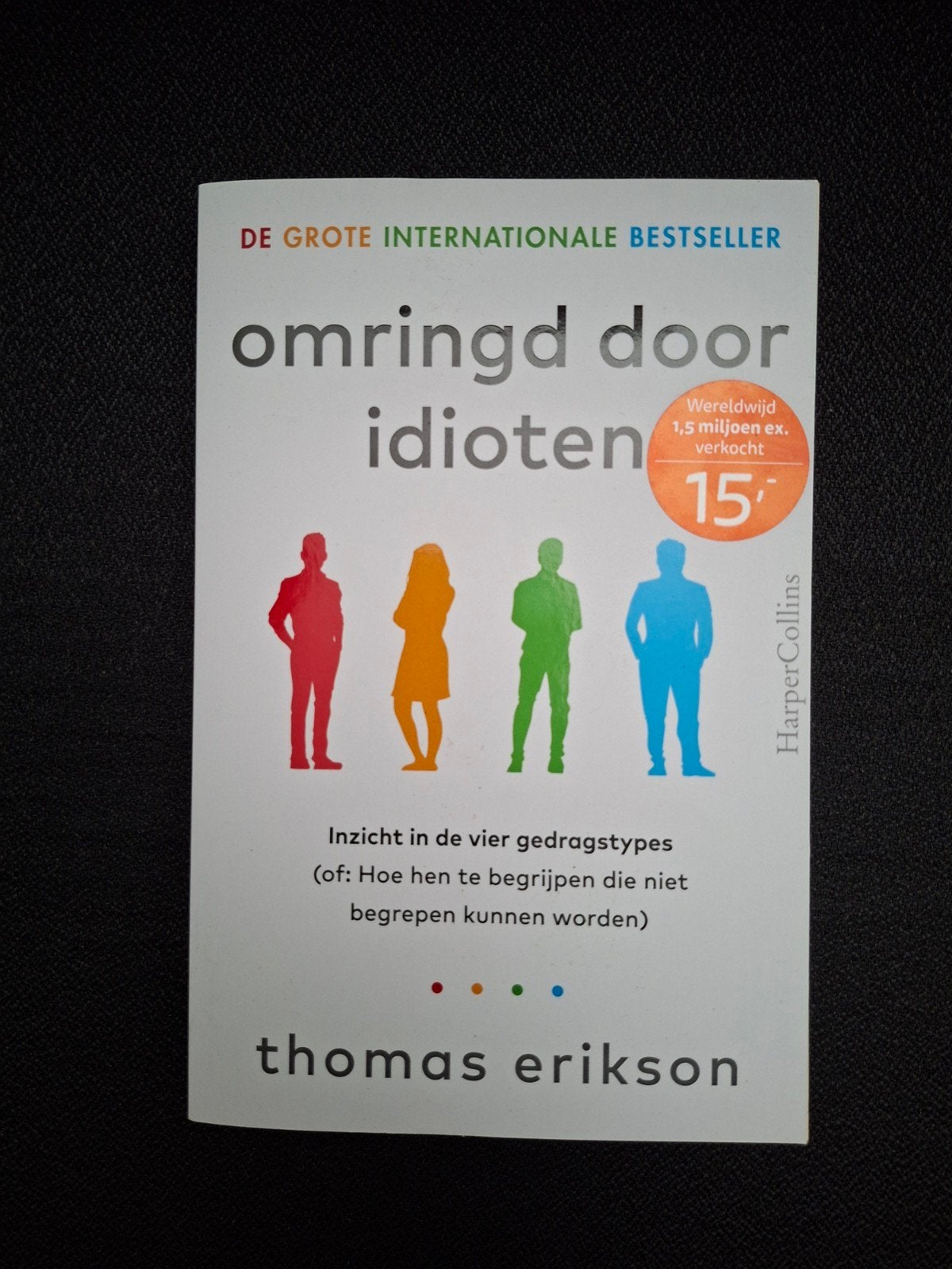 Omringd door idioten - Thomas Erikson (Psychologie), Ophalen of Verzenden, Zo goed als nieuw, Sociale psychologie, Thomas Erikson