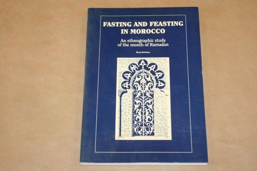 Fasting and Feasting in Morocco — Studie over de Ramadan, Ophalen of Verzenden, Gelezen, Europa