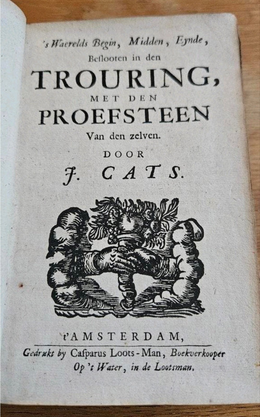 Jacob Cats: Trouring mey den Proefsteen, 1699 - Antiek Boek, Ophalen of Verzenden, Jacob Cats, Nederland