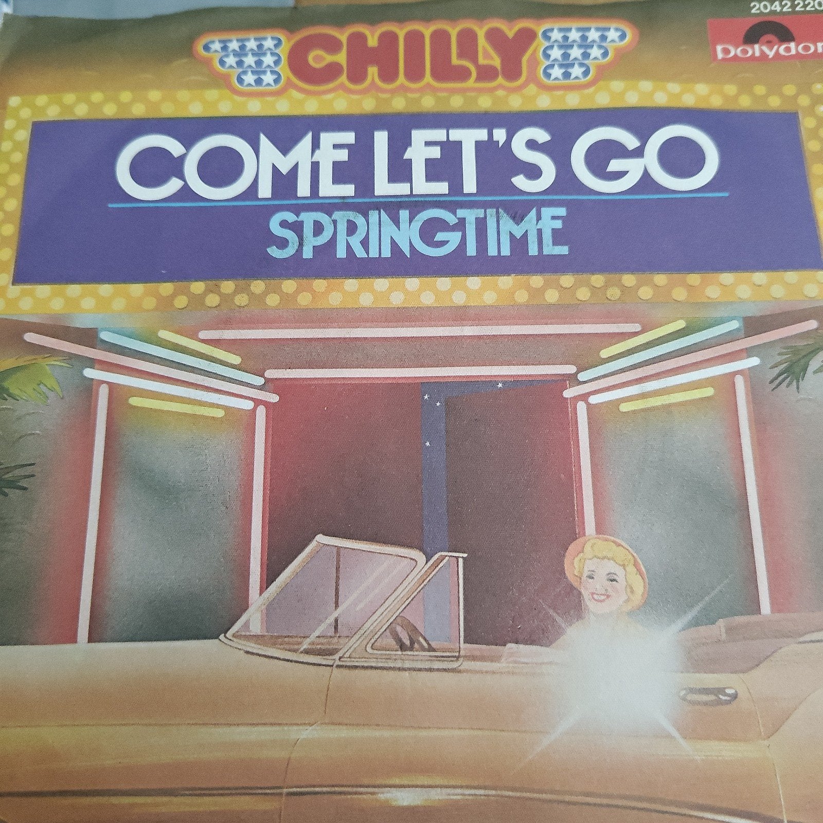 Chilly - Come Let's Go / Springtime Single (Polydor), Ophalen of Verzenden, Gebruikt, 7 inch