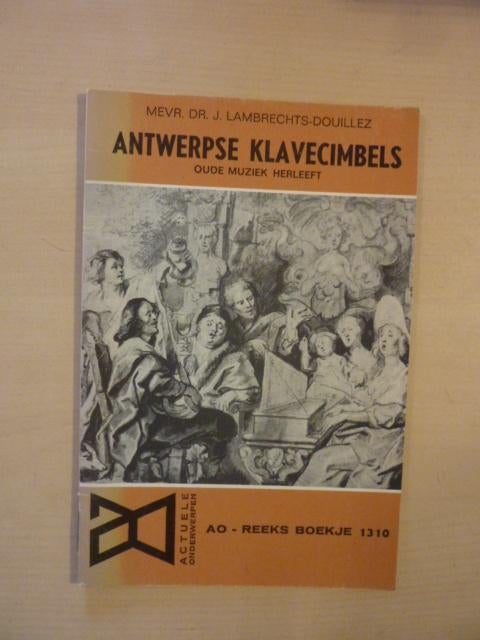 J. Lambrechts - Douillez - Antwerpse klavecimbels, Ophalen of Verzenden, Zo goed als nieuw, Artiest