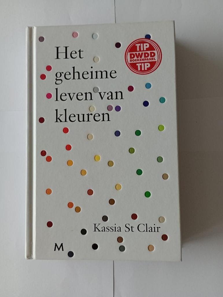 Het geheime leven van kleuren Kassia St Clair  NIEUW, Boeken, Nieuw, Ophalen of Verzenden, Schilder- en Tekenkunst, Kassia St Clair