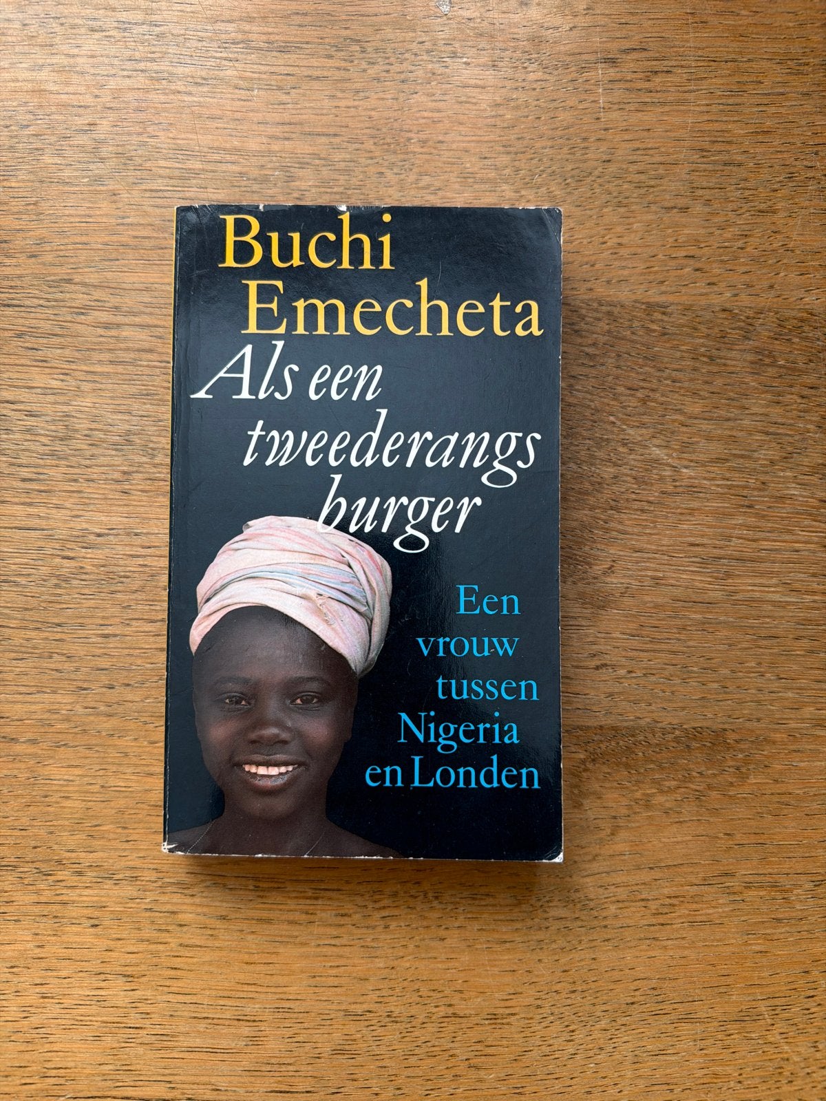 Als een tweederangs burger - Buchi Emecheta, Ophalen of Verzenden, Gelezen, Wereld overig