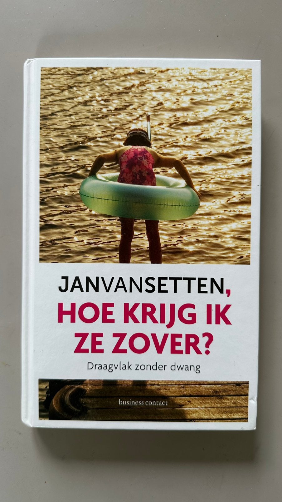 Jan van Setten - Hoe krijg ik ze zover? - Hardcover, Ophalen of Verzenden, Zo goed als nieuw, Jan van Setten