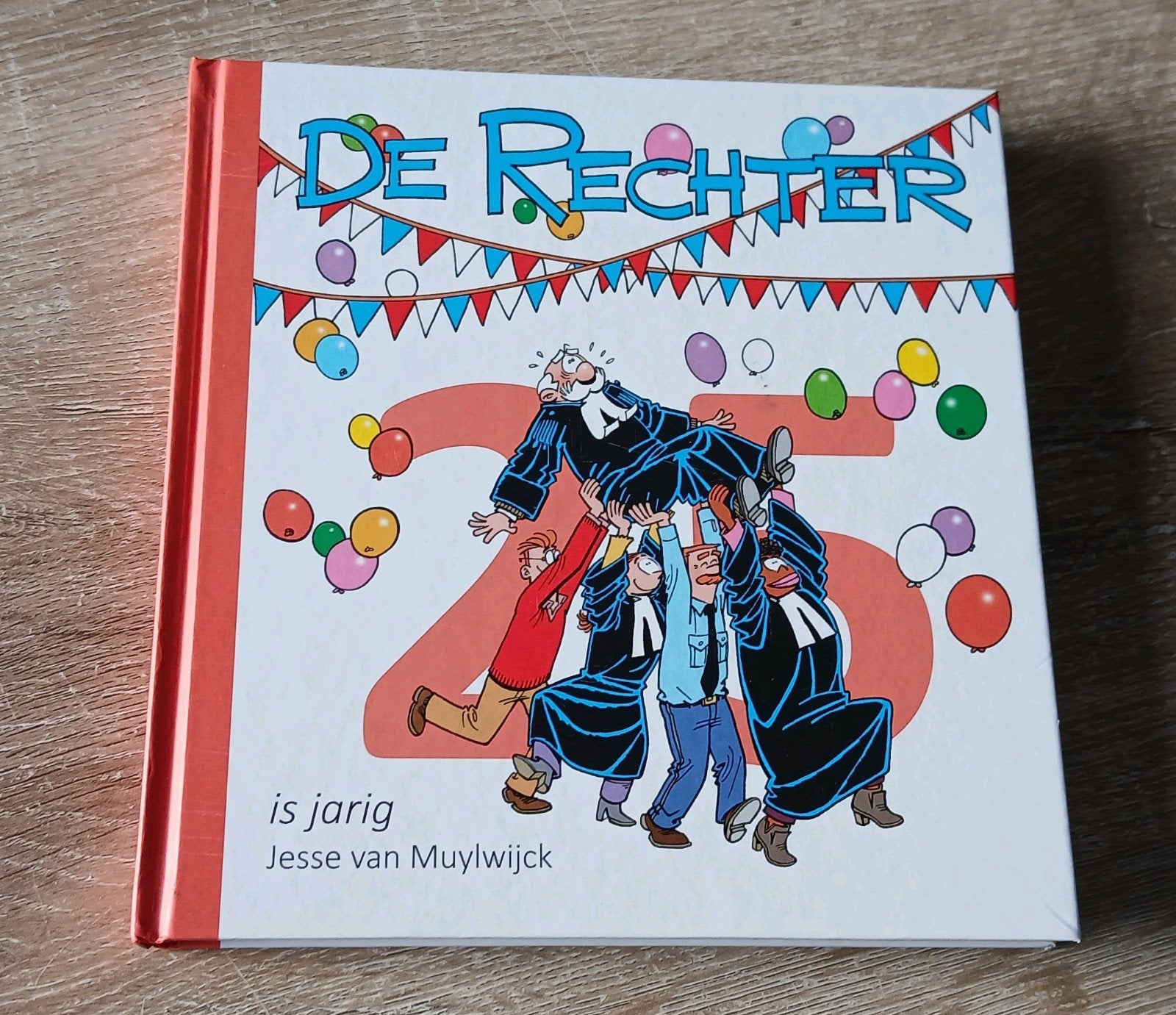 Jubileumboek de rechter is jarig 25 Jesse van Muylwijck boek, Boeken, Ophalen of Verzenden, Zo goed als nieuw, Jesse van Muylwijck