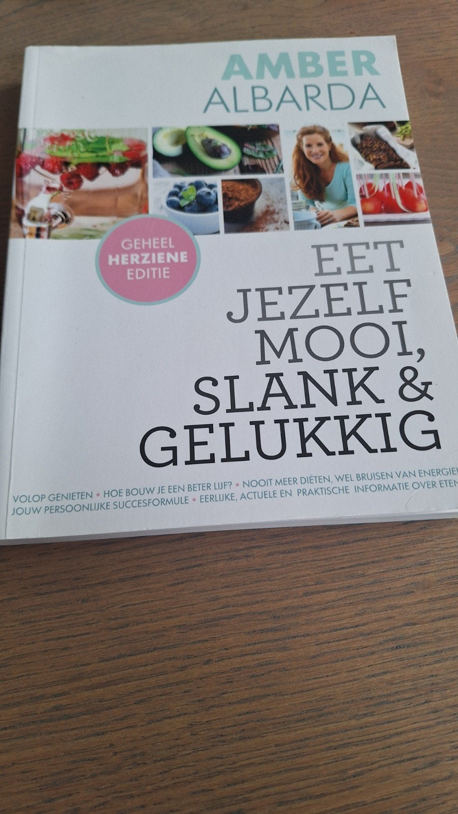 Amber Albarda - Eet jezelf mooi, slank en gelukkig, Dieet en Voeding, Amber Albarda, Ophalen of Verzenden, Zo goed als nieuw