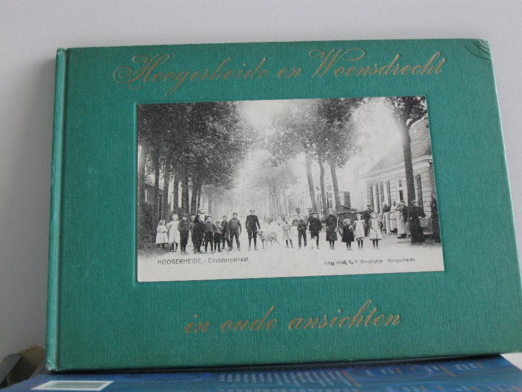 8648, Hoogerheide en Woensdrecht in oude ansichten, Verzamelen, Militaria | Algemeen, Verzenden, Landmacht, Nederland, Foto of Poster