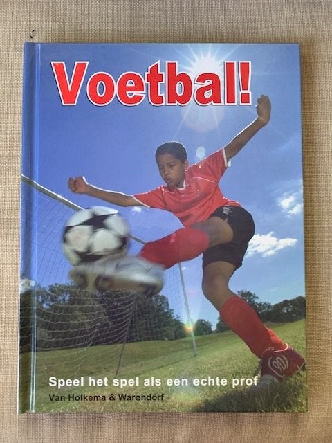 Voetbal!  basistechnieken en spelvaardigheden, Boeken, Ophalen of Verzenden, Nieuw, Overige onderwerpen