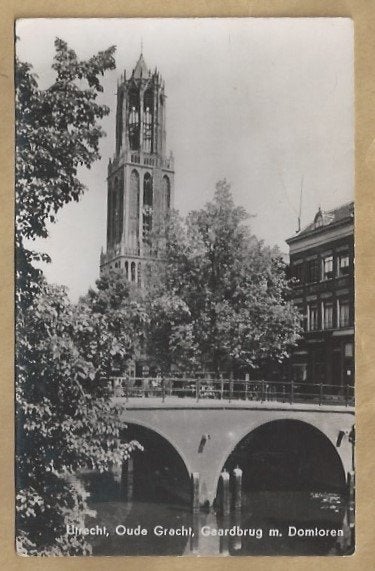 Utrecht Oude Gracht Geardbrug m. Domtoren - Ongelopen, Ophalen of Verzenden, 1920 tot 1940, Ongelopen, Utrecht