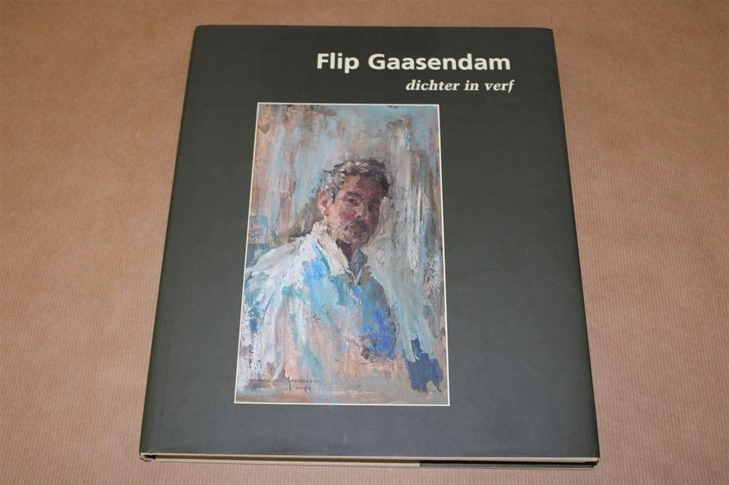 Gesgineerd !! Flip Gaasendam. Dichter in verf., Ophalen of Verzenden, Zo goed als nieuw