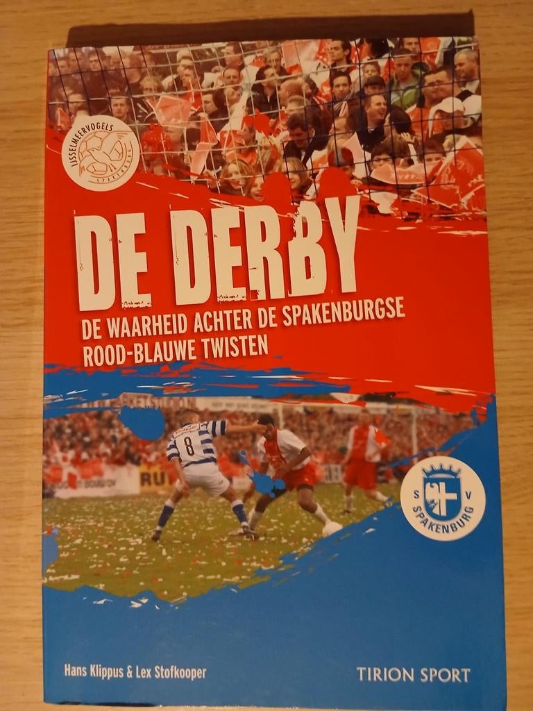 De Derby: De Waarheid Achter de Spakenburgse Rood-Blauwe, Ophalen of Verzenden, Gelezen, Hans Klippus & Lex Stofkooper, Balsport