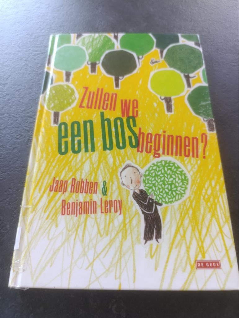 Benjamin Leroy - Zullen we een bos beginnen?, Fictie algemeen, Ophalen of Verzenden, Zo goed als nieuw, Benjamin Leroy; Jaap Robben