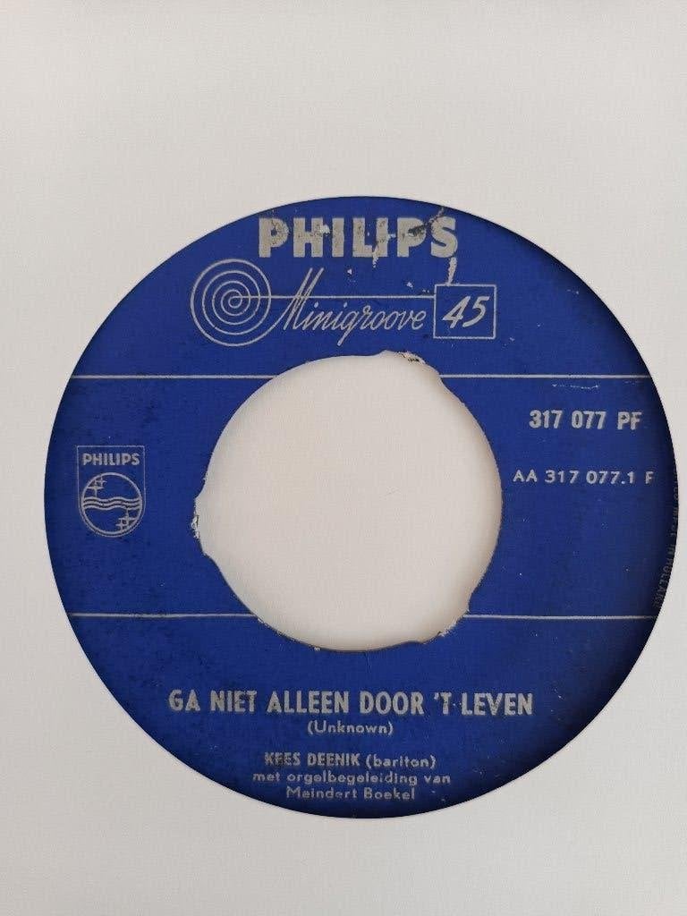Kees Deenik - Ga Niet Alleen Door `t Leven (Philips 317 077), 7 inch, Ophalen of Verzenden, Zo goed als nieuw, Overige typen