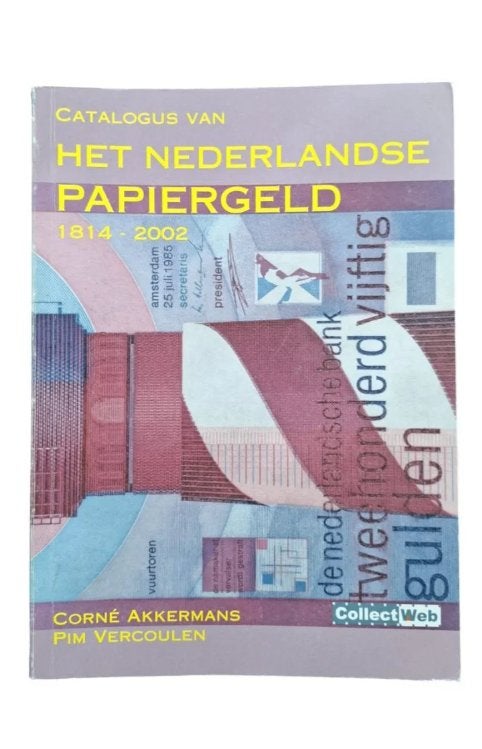 Catalogus van het Nederlandse papiergeld 1814-2002