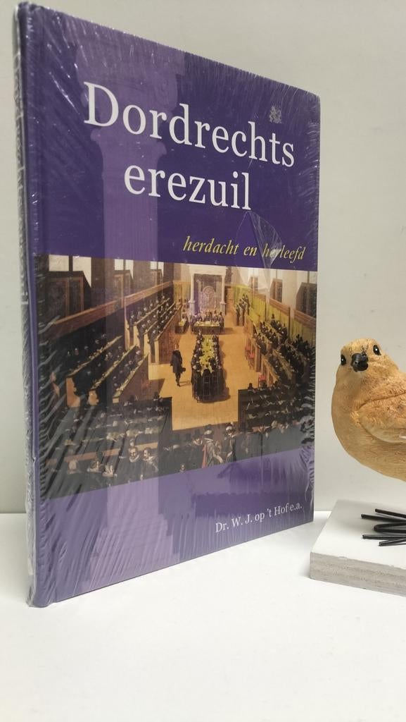 Hof, Dr. W.J. op ‘t e.a.; Dordrechts erezuil, Ophalen of Verzenden, Nieuw, Christendom | Protestants