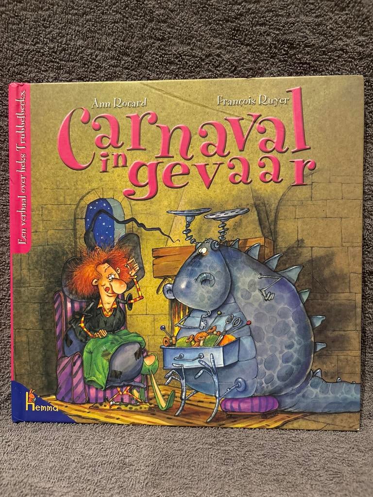 Carnaval in gevaar - Ann Rocard & François Ruyer, Ophalen of Verzenden, Zo goed als nieuw, Sprookjes