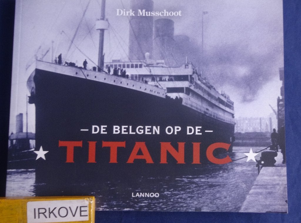 DE BELGEN OP DE TITANIC * Dirk Musschoot *, Boeken, Geschiedenis | Wereld, 20e eeuw of later, Verzenden, Europa, Zo goed als nieuw