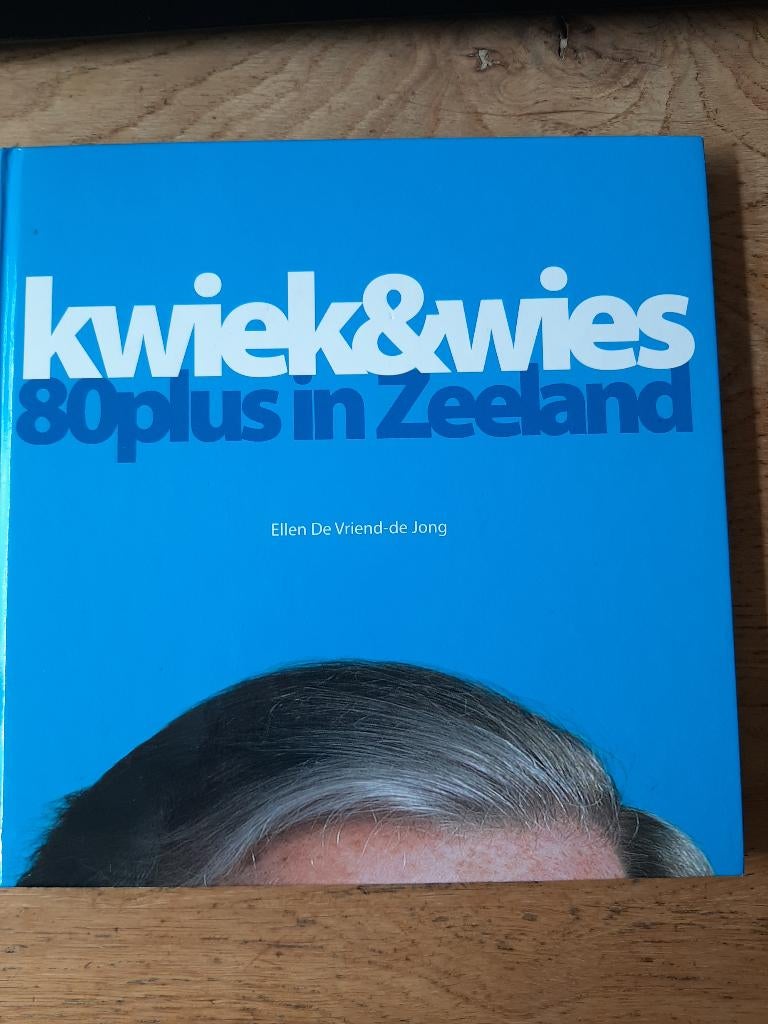 Kwiek & Wies, 80plus in Zeeland, door Ellen De Vriend, Ophalen of Verzenden, Gelezen, Ellen De Vriend-de Jong