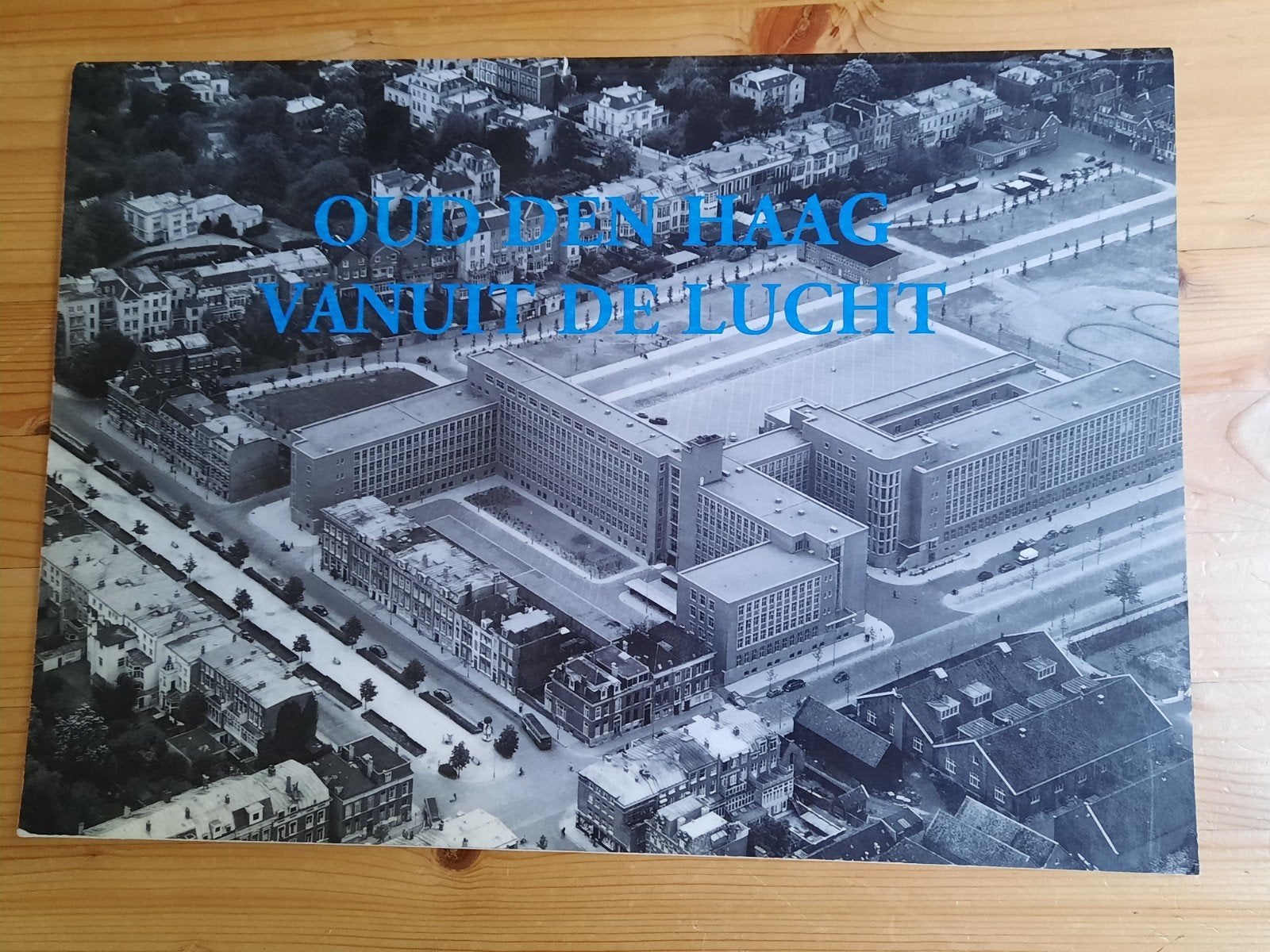 Oud Den Haag Vanuit De Lucht - Historisch Fotoboek, Ophalen of Verzenden, 20e eeuw of later, Gelezen, Onbekend