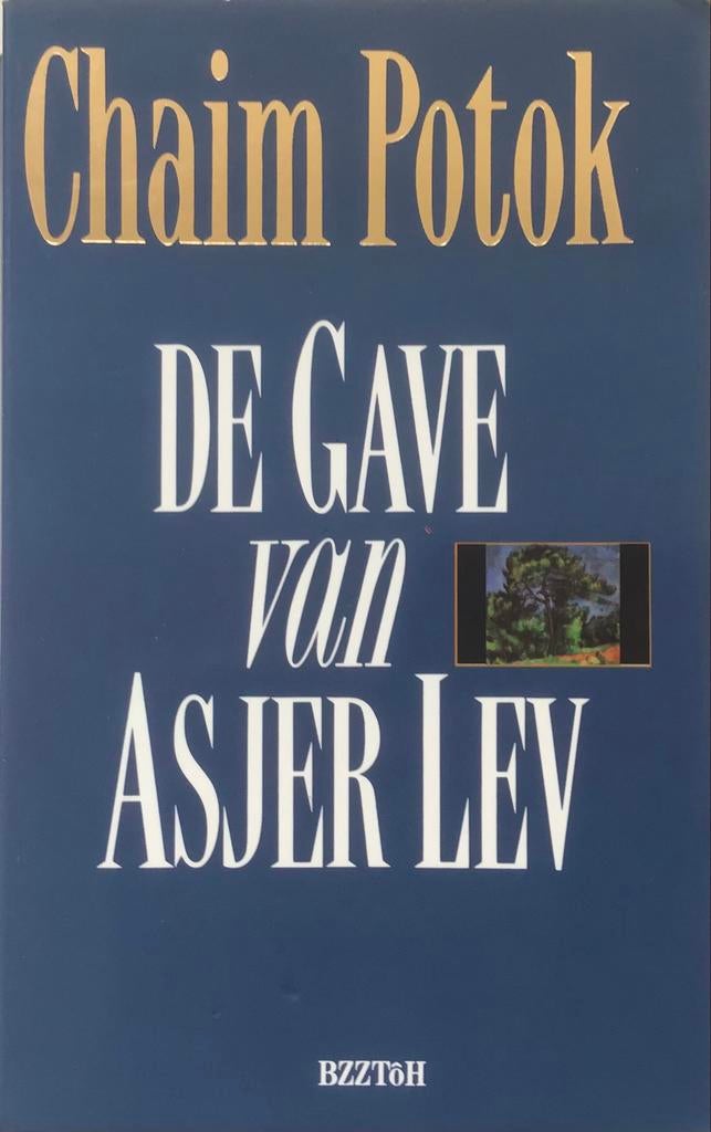 De Gave van Asjer Lev - Chaim Potok (Boek), Boeken, Ophalen of Verzenden, Gelezen, Nederland